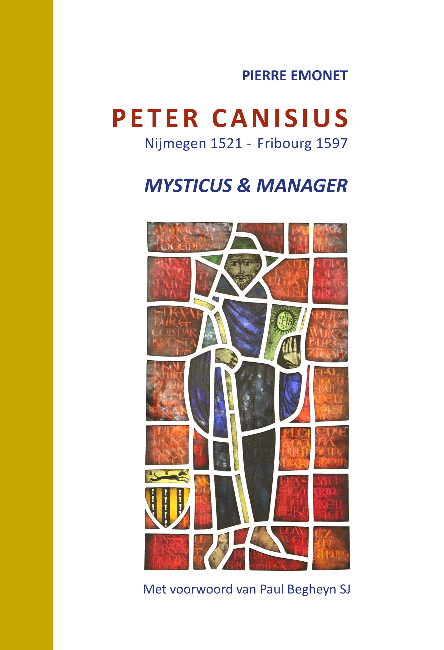 Peter Canisius, mysticus en manager