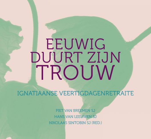 "Eeuwig duurt zijn trouw"